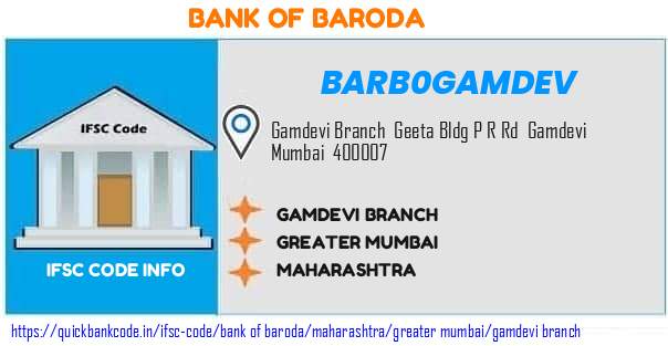 Bank of Baroda Gamdevi Branch BARB0GAMDEV IFSC Code