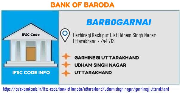 Bank of Baroda Garhinegi Uttarakhand BARB0GARNAI IFSC Code