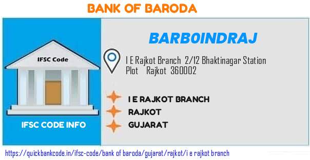 Bank of Baroda I E Rajkot Branch BARB0INDRAJ IFSC Code