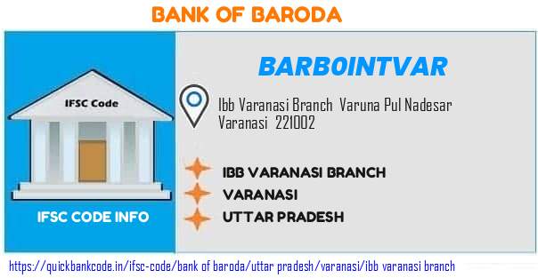 Bank of Baroda Ibb Varanasi Branch BARB0INTVAR IFSC Code