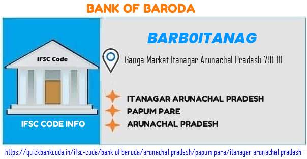 Bank of Baroda Itanagar Arunachal Pradesh BARB0ITANAG IFSC Code