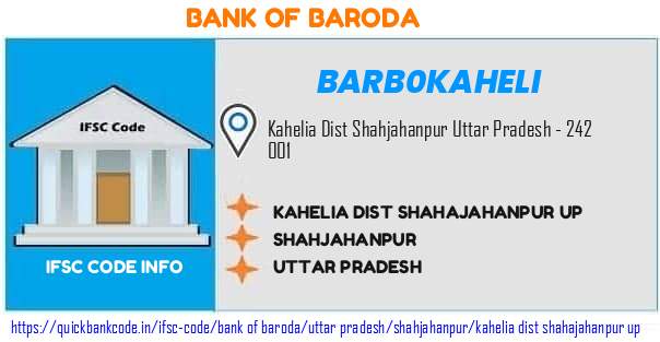 Bank of Baroda Kahelia Dist Shahajahanpur Up BARB0KAHELI IFSC Code