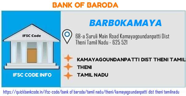 Bank of Baroda Kamayagoundanpatti Dist Theni Tamilnadu BARB0KAMAYA IFSC Code