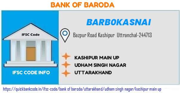 Bank of Baroda Kashipur Main Up BARB0KASNAI IFSC Code