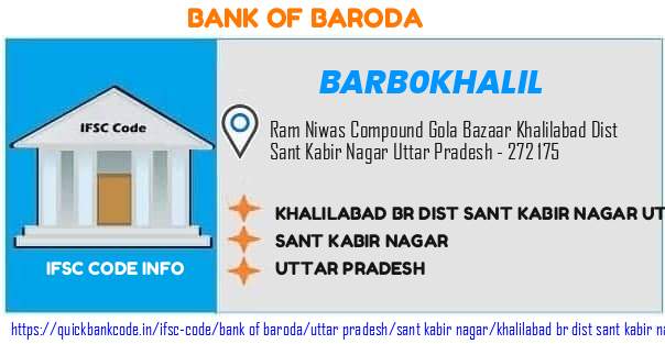 Bank of Baroda Khalilabad Br Dist Sant Kabir Nagar Uttar Pradesh BARB0KHALIL IFSC Code