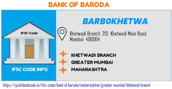 Bank of Baroda Khetwadi Branch BARB0KHETWA IFSC Code