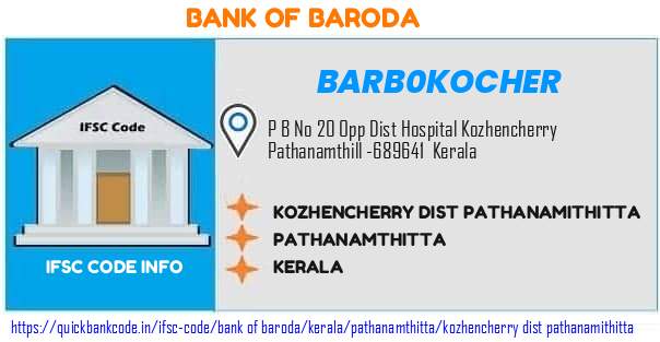 Bank of Baroda Kozhencherry Dist Pathanamithitta BARB0KOCHER IFSC Code
