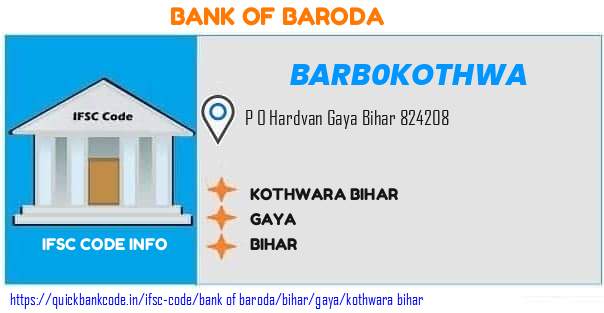 Bank of Baroda Kothwara Bihar BARB0KOTHWA IFSC Code