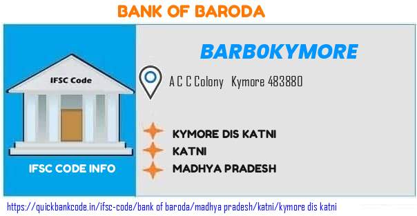 BARB0KYMORE Bank of Baroda. KYMORE, DIS KATNI