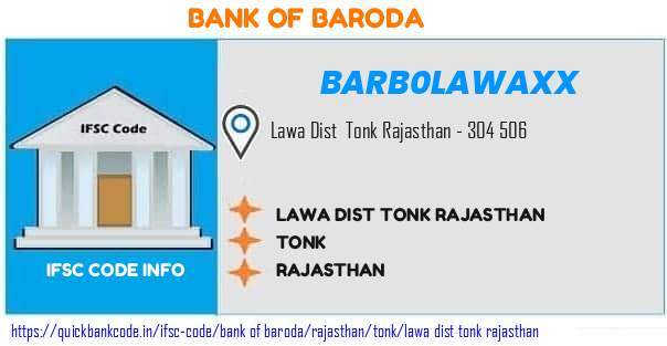 Bank of Baroda Lawa Dist Tonk Rajasthan BARB0LAWAXX IFSC Code