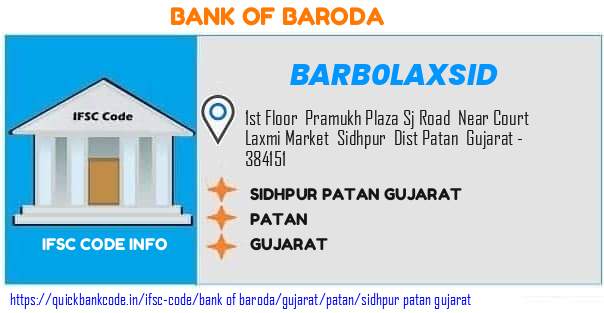 Bank of Baroda Sidhpur Patan Gujarat BARB0LAXSID IFSC Code