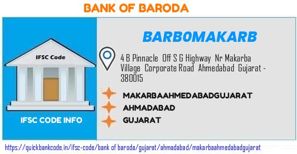 Bank of Baroda Makarbaahmedabadgujarat BARB0MAKARB IFSC Code