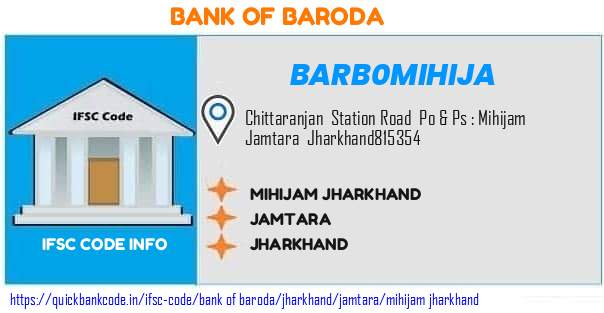 Bank of Baroda Mihijam Jharkhand BARB0MIHIJA IFSC Code