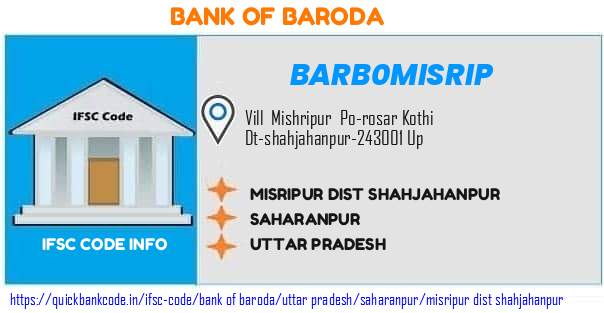Bank of Baroda Misripur Dist Shahjahanpur BARB0MISRIP IFSC Code