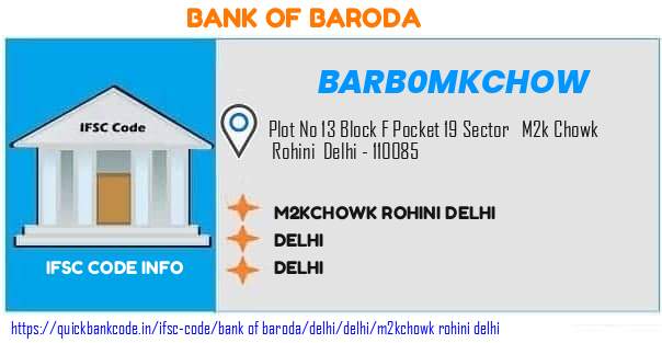 Bank of Baroda M2kchowk Rohini Delhi BARB0MKCHOW IFSC Code