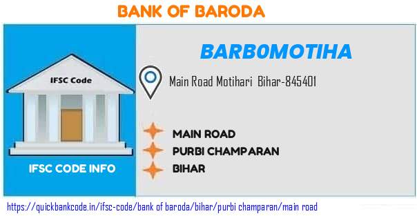 Bank of Baroda Main Road BARB0MOTIHA IFSC Code
