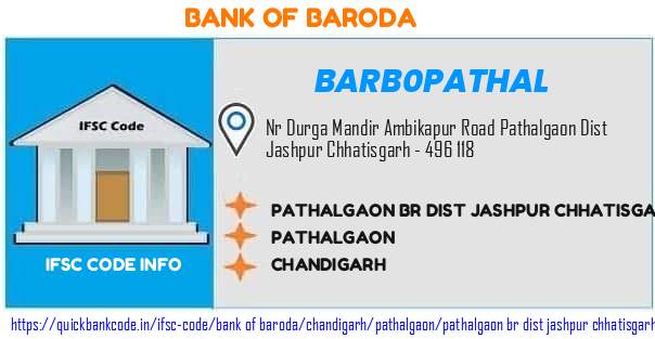 Bank of Baroda Pathalgaon Br Dist Jashpur Chhatisgarh BARB0PATHAL IFSC Code