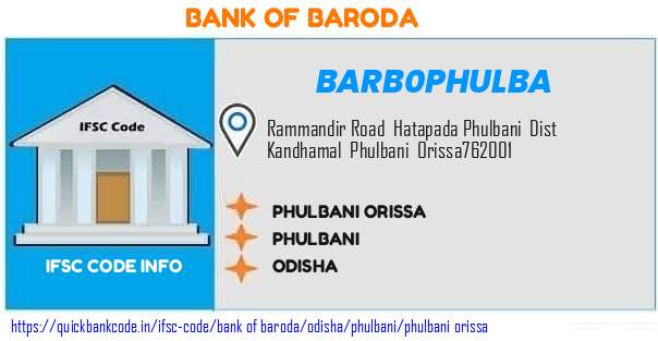 BARB0PHULBA Bank of Baroda. PHULBANI, ORISSA