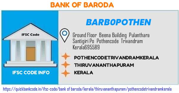 Bank of Baroda Pothencodetrivandramkerala BARB0POTHEN IFSC Code