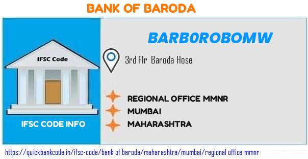 Bank of Baroda Regional Office Mmnr BARB0ROBOMW IFSC Code
