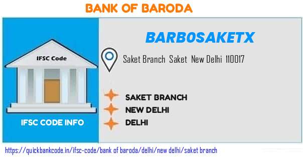 Bank of Baroda Saket Branch BARB0SAKETX IFSC Code