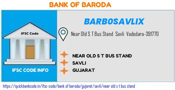 Bank of Baroda Near Old S T Bus Stand BARB0SAVLIX IFSC Code