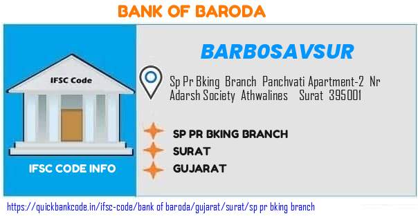 Bank of Baroda Sp Pr Bking Branch BARB0SAVSUR IFSC Code