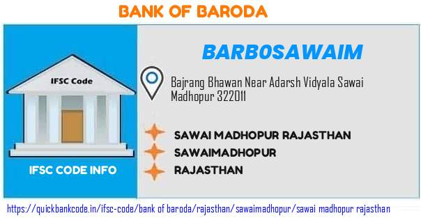 Bank of Baroda Sawai Madhopur Rajasthan BARB0SAWAIM IFSC Code