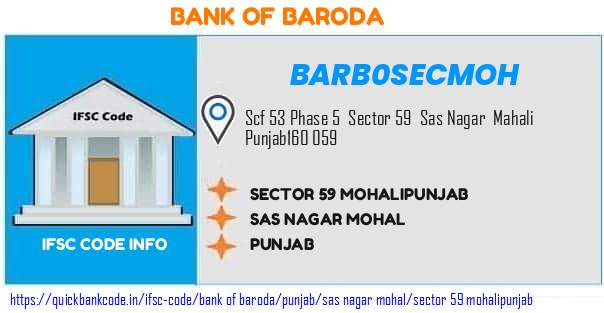 Bank of Baroda Sector 59 Mohalipunjab BARB0SECMOH IFSC Code