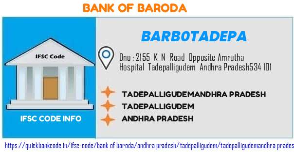 Bank of Baroda Tadepalligudemandhra Pradesh BARB0TADEPA IFSC Code