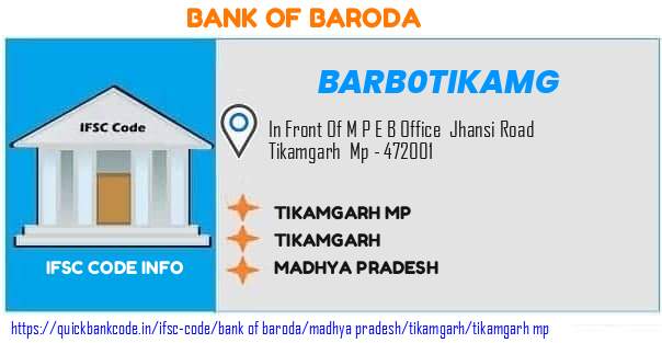 Bank of Baroda Tikamgarh Mp BARB0TIKAMG IFSC Code