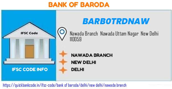 Bank of Baroda Nawada Branch BARB0TRDNAW IFSC Code
