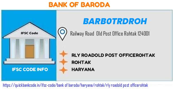 Bank of Baroda Rly Roadold Post Officerohtak BARB0TRDROH IFSC Code