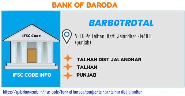 Bank of Baroda Talhan Dist Jalandhar BARB0TRDTAL IFSC Code