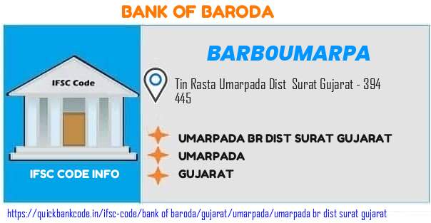 Bank of Baroda Umarpada Br Dist Surat Gujarat BARB0UMARPA IFSC Code