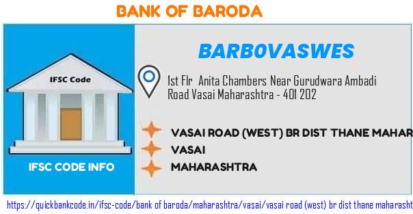 Bank of Baroda Vasai Road west Br Dist Thane Maharashtra BARB0VASWES IFSC Code