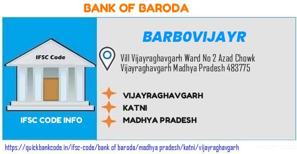 Bank of Baroda Vijayraghavgarh BARB0VIJAYR IFSC Code