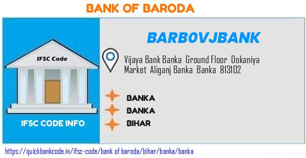 Bank of Baroda Banka BARB0VJBANK IFSC Code