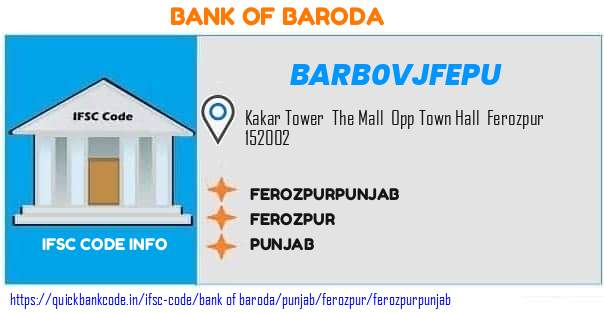 Bank of Baroda Ferozpurpunjab BARB0VJFEPU IFSC Code