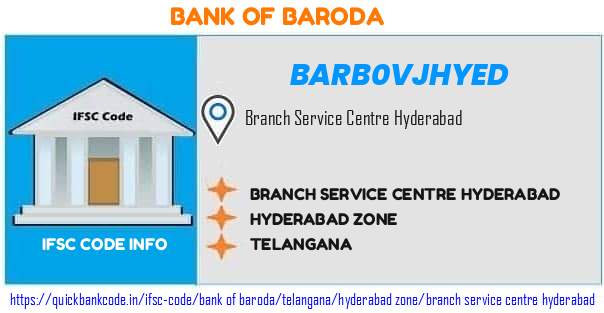 Bank of Baroda Branch Service Centre Hyderabad BARB0VJHYED IFSC Code