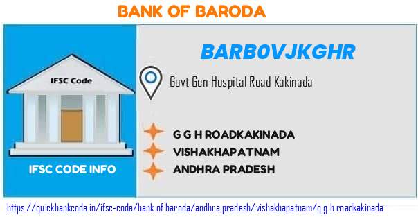 BARB0VJKGHR Bank of Baroda. G G H ROAD,KAKINADA