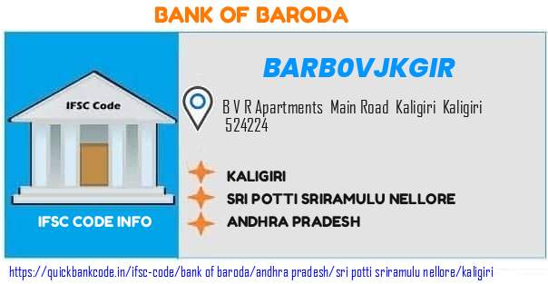 Bank of Baroda Kaligiri BARB0VJKGIR IFSC Code