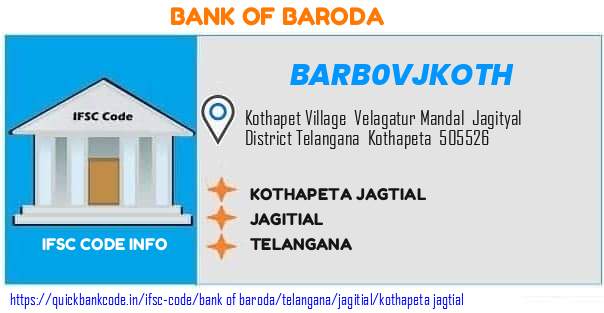 Bank of Baroda Kothapeta Jagtial BARB0VJKOTH IFSC Code