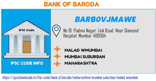BARB0VJMAWE Bank of Baroda. MALAD-W,MUMBAI