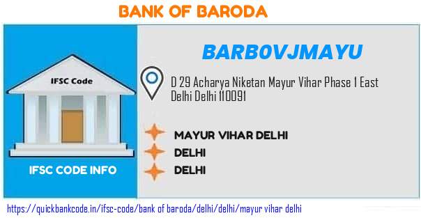 Bank of Baroda Mayur Vihar Delhi BARB0VJMAYU IFSC Code
