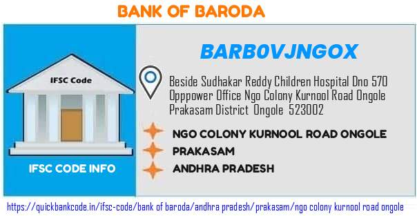 Bank of Baroda Ngo Colony Kurnool Road Ongole BARB0VJNGOX IFSC Code