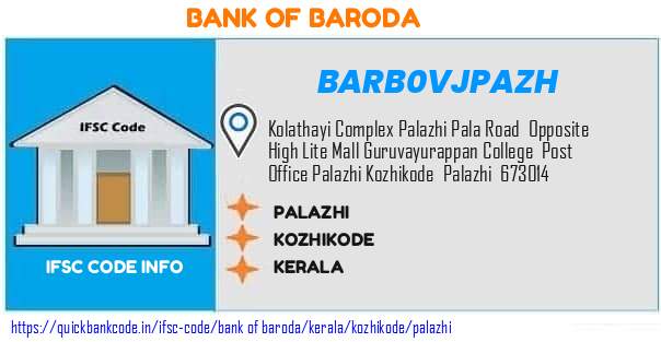 Bank of Baroda Palazhi BARB0VJPAZH IFSC Code
