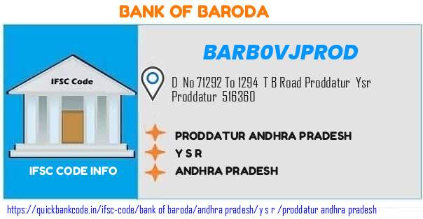 Bank of Baroda Proddatur Andhra Pradesh BARB0VJPROD IFSC Code