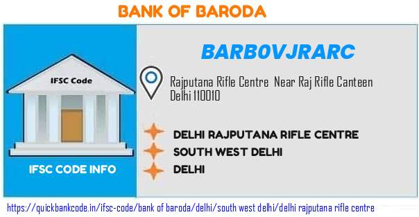 Bank of Baroda Delhi Rajputana Rifle Centre BARB0VJRARC IFSC Code