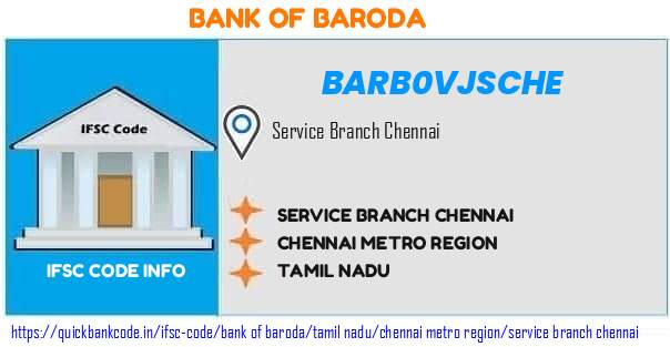 Bank of Baroda Service Branch Chennai BARB0VJSCHE IFSC Code